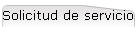 Solicitud de servicio